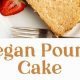 Easy Gluten-Free Vegan Pound Cake Recipe: Delicious & Free! | Discover Delicious Vegan Food, Beauty Swaps, and Zero-Waste Tips for a Greener Life