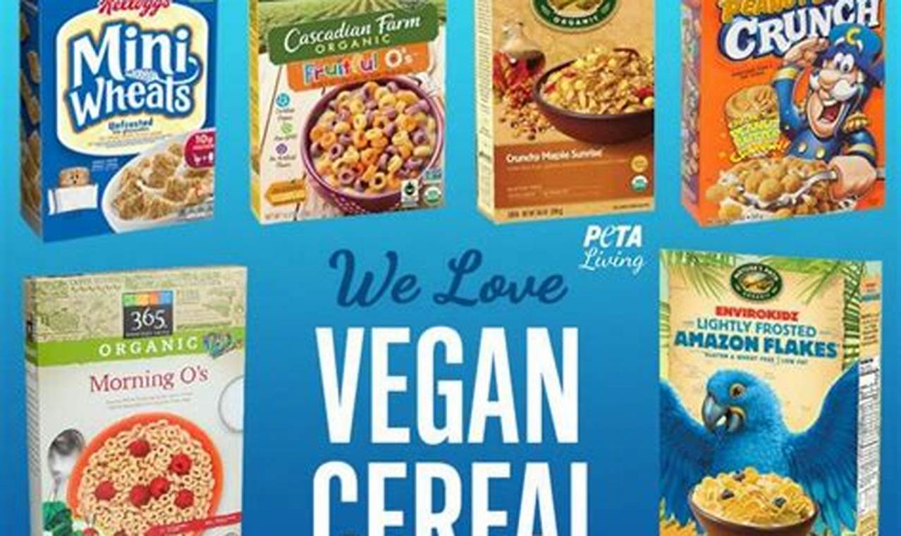 Top Best Vegan Breakfast Cereal Picks + Guide Discover Delicious Vegan Food, Beauty Swaps, and Zero-Waste Tips for a Greener Life Top Best Vegan Breakfast Cereal Picks + Guide | Discover Delicious Vegan Food, Beauty Swaps, and Zero-Waste Tips for a Greener Life