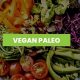 Exploring Vegan & Paleo Food: A Guide to Healthier Eating | Discover Delicious Vegan Food, Beauty Swaps, and Zero-Waste Tips for a Greener Life