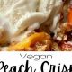 Delicious Peach Vegan Recipes: Easy & Healthy! | Discover Delicious Vegan Food, Beauty Swaps, and Zero-Waste Tips for a Greener Life