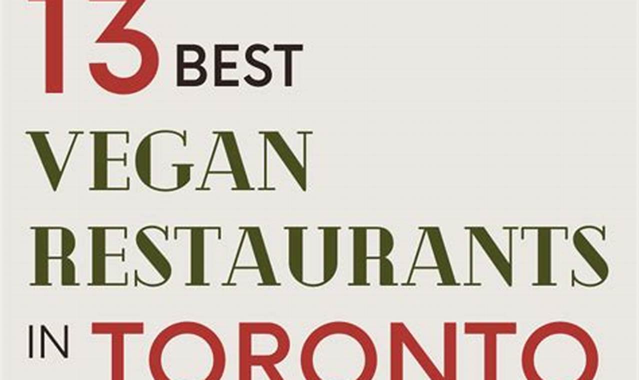 Top Vegan Restaurants in Toronto, Canada: A Guide Discover Delicious Vegan Food, Beauty Swaps, and Zero-Waste Tips for a Greener Life Top Vegan Restaurants in Toronto, Canada: A Guide | Discover Delicious Vegan Food, Beauty Swaps, and Zero-Waste Tips for a Greener Life
