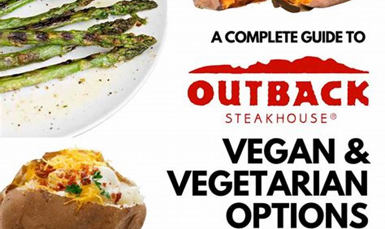 Your Guide: Vegan Options at Outback Steakhouse + Tips | Discover Delicious Vegan Food, Beauty Swaps, and Zero-Waste Tips for a Greener Life