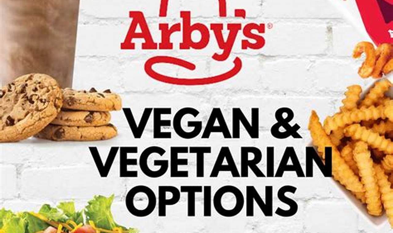 Guide to Arby's Vegan Options: What to Order (2024) | Discover Delicious Vegan Food, Beauty Swaps, and Zero-Waste Tips for a Greener Life
