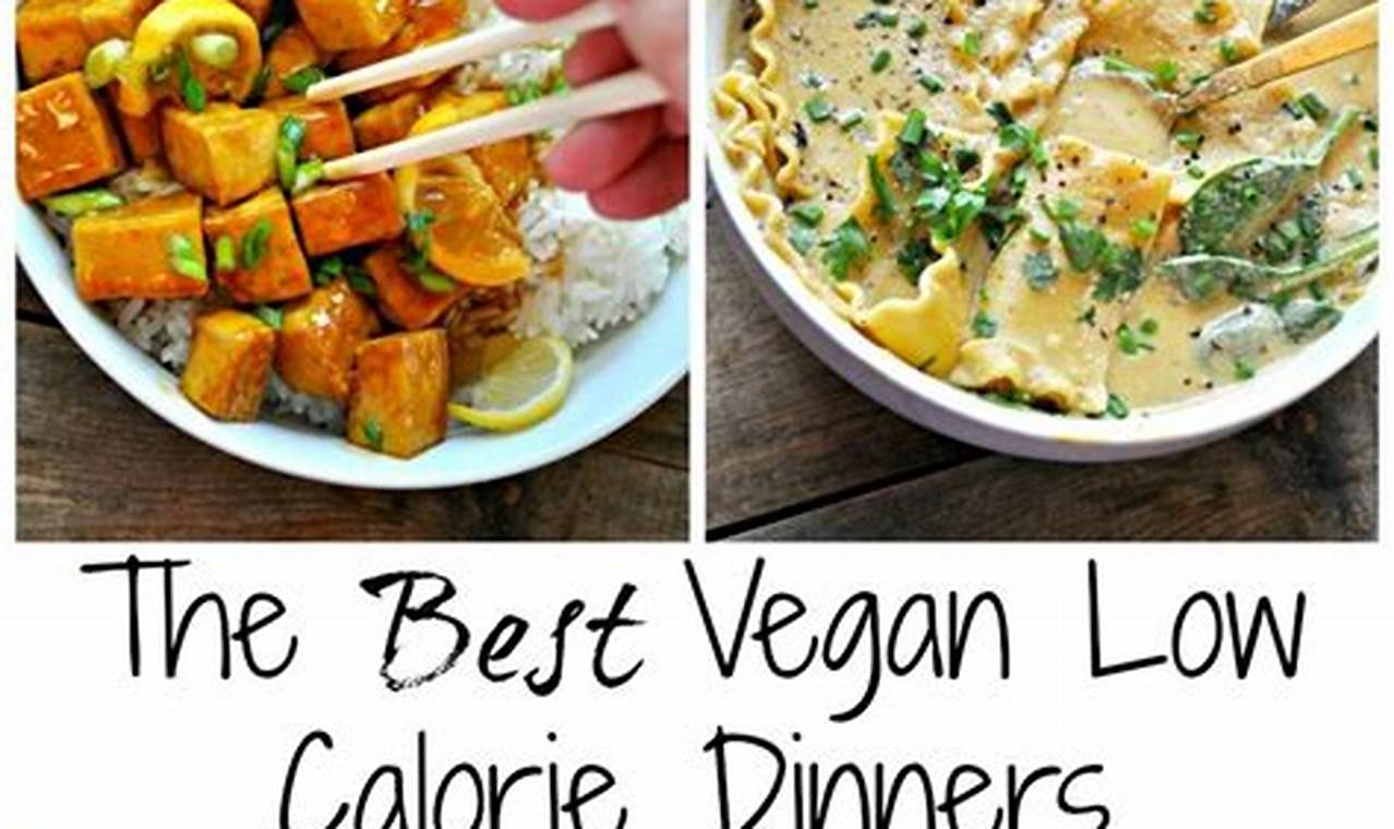 Easy Low Calorie Vegan Dinner Recipes: Quick & Healthy! | Discover Delicious Vegan Food, Beauty Swaps, and Zero-Waste Tips for a Greener Life