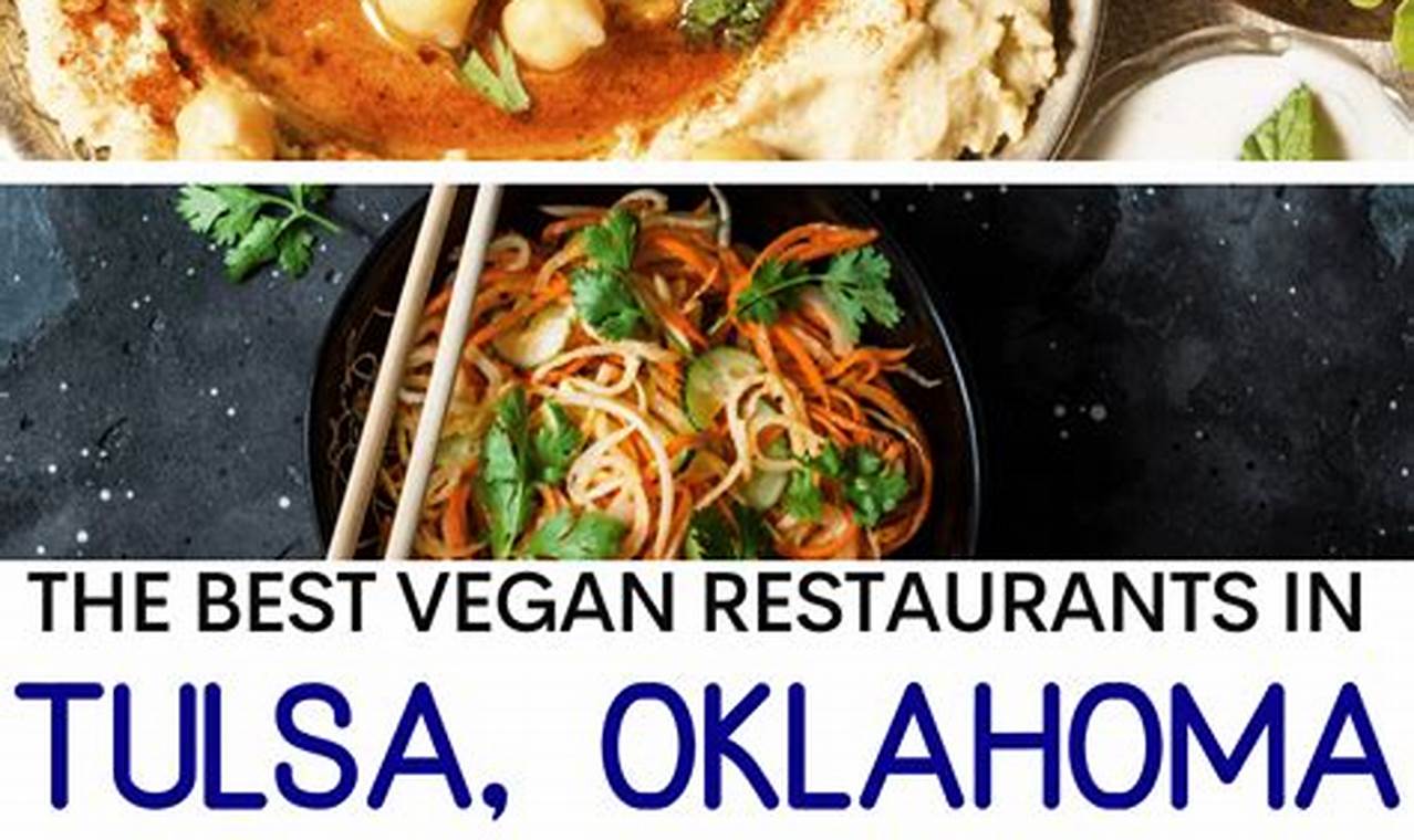 Best Tulsa Vegan Restaurants: Your Guide to Plant-Based Eats Discover Delicious Vegan Food, Beauty Swaps, and Zero-Waste Tips for a Greener Life Best Tulsa Vegan Restaurants: Your Guide to Plant-Based Eats | Discover Delicious Vegan Food, Beauty Swaps, and Zero-Waste Tips for a Greener Life