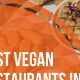 Best Albany Vegan Restaurants: Your Local Guide! | Discover Delicious Vegan Food, Beauty Swaps, and Zero-Waste Tips for a Greener Life