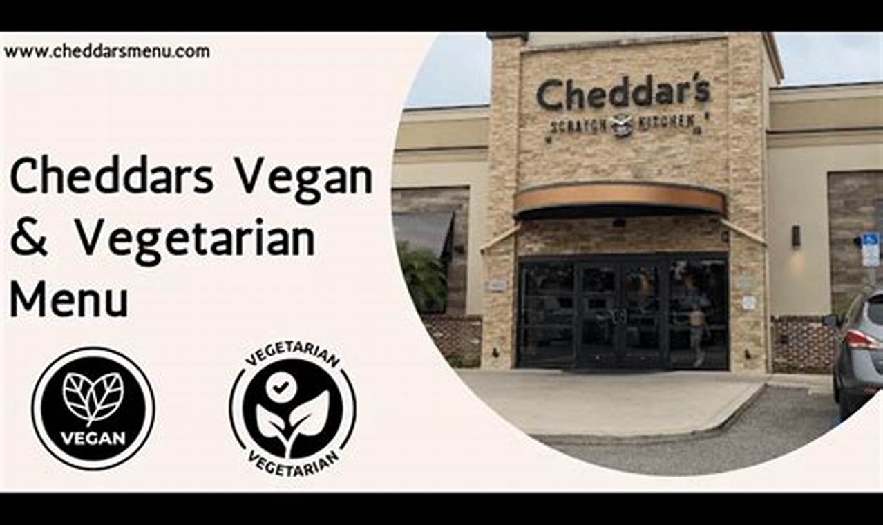 Plant-Based at Cheddar's: Your Vegan Options Guide! | Discover Delicious Vegan Food, Beauty Swaps, and Zero-Waste Tips for a Greener Life