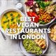 London Vegan Restaurants: Your Plant-Based Guide | Discover Delicious Vegan Food, Beauty Swaps, and Zero-Waste Tips for a Greener Life