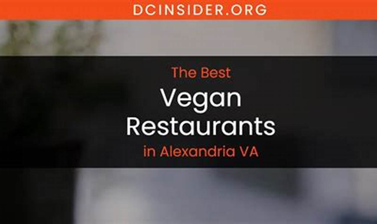 Discover Vegan Restaurant Alexandria: Best Plant-Based Eats | Discover Delicious Vegan Food, Beauty Swaps, and Zero-Waste Tips for a Greener Life