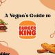 Plant-Based Start: Vegan Breakfast at Burger King Tips | Discover Delicious Vegan Food, Beauty Swaps, and Zero-Waste Tips for a Greener Life