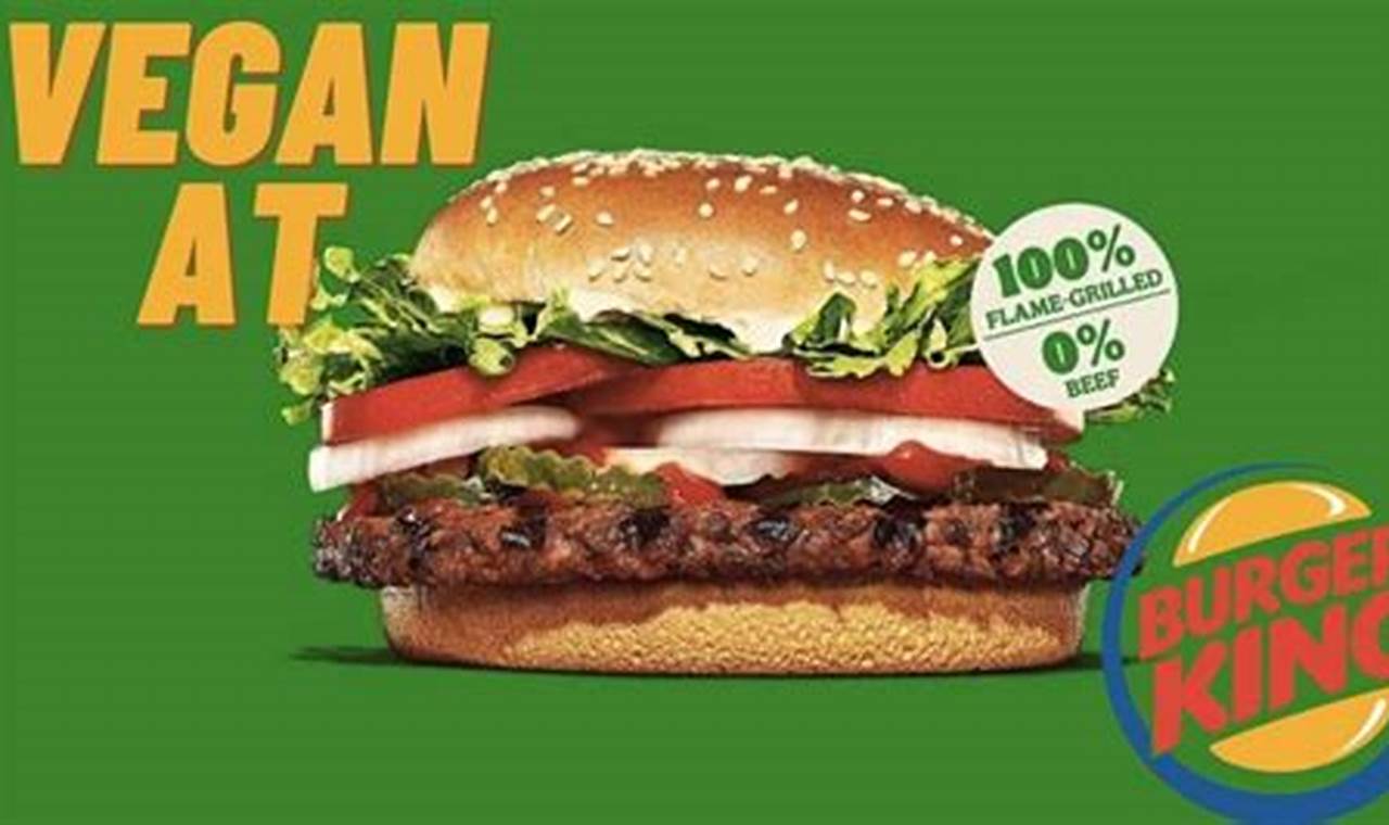 The Ultimate Burger King Vegan Guide: Menu & Tips | Discover Delicious Vegan Food, Beauty Swaps, and Zero-Waste Tips for a Greener Life
