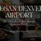 Guide to Vegan Food at Denver Airport (DIA) | Discover Delicious Vegan Food, Beauty Swaps, and Zero-Waste Tips for a Greener Life