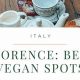 Your Vegan Food in Florence Italy Guide + Tips | Discover Delicious Vegan Food, Beauty Swaps, and Zero-Waste Tips for a Greener Life