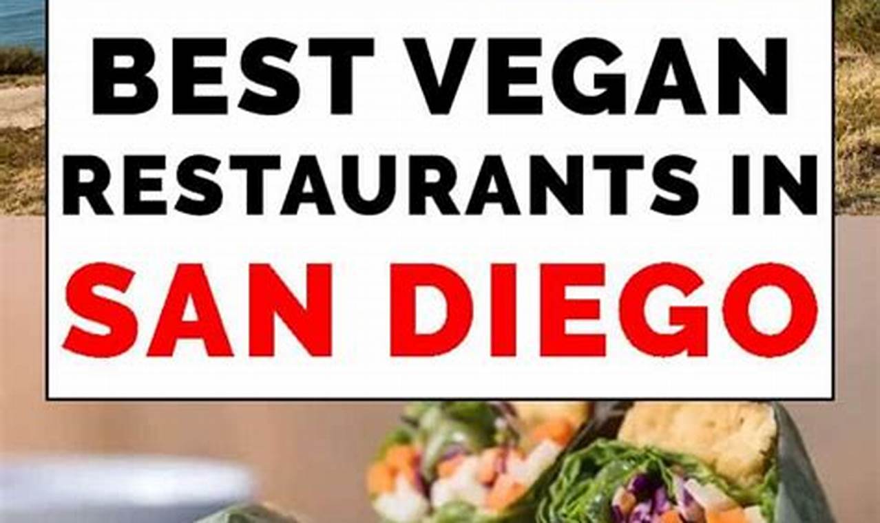 Best Vegan Restaurants in San Diego, CA: Guide Discover Delicious Vegan Food, Beauty Swaps, and Zero-Waste Tips for a Greener Life Best Vegan Restaurants in San Diego, CA: Guide | Discover Delicious Vegan Food, Beauty Swaps, and Zero-Waste Tips for a Greener Life