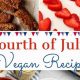Easy Vegan Fourth of July Recipes: Delicious & Festive | Discover Delicious Vegan Food, Beauty Swaps, and Zero-Waste Tips for a Greener Life