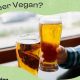 Vegan Guide: Is This Beer Vegan? (Quick Check) | Discover Delicious Vegan Food, Beauty Swaps, and Zero-Waste Tips for a Greener Life