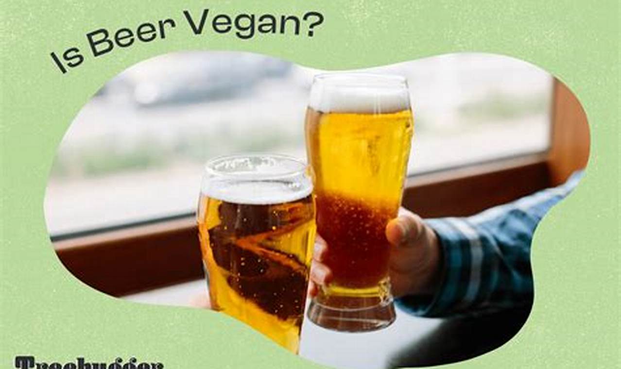 Vegan Guide: Is This Beer Vegan? (Quick Check) Discover Delicious Vegan Food, Beauty Swaps, and Zero-Waste Tips for a Greener Life Vegan Guide: Is This Beer Vegan? (Quick Check) | Discover Delicious Vegan Food, Beauty Swaps, and Zero-Waste Tips for a Greener Life