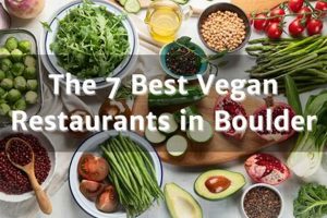 Your Guide to Boulder Vegan Food: Restaurants & More | Discover Delicious Vegan Food, Beauty Swaps, and Zero-Waste Tips for a Greener Life