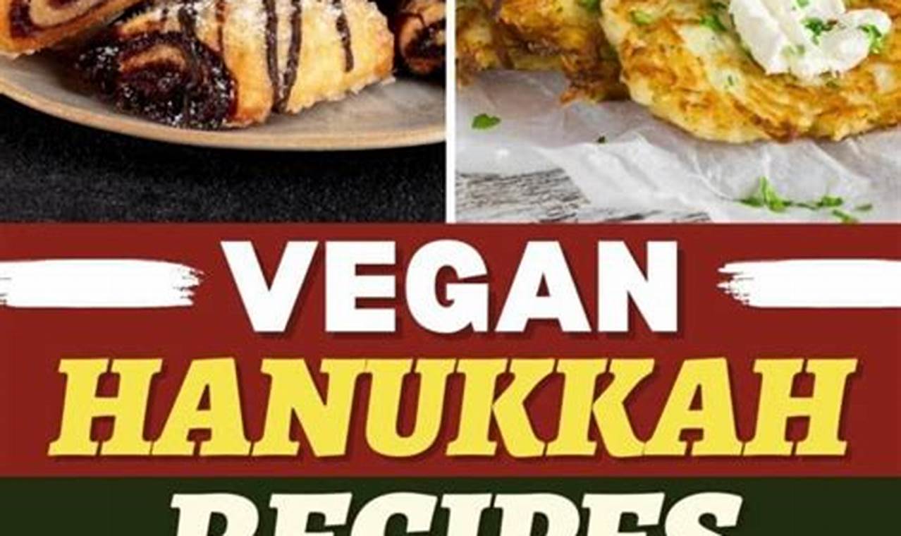 Easy Vegan Hanukkah Recipes for a Delicious Holiday! | Discover Delicious Vegan Food, Beauty Swaps, and Zero-Waste Tips for a Greener Life