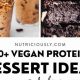 Fuel Your Body: High Protein Vegan Desserts! | Discover Delicious Vegan Food, Beauty Swaps, and Zero-Waste Tips for a Greener Life