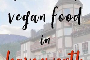 The Vegan Food Leavenworth Guide: Eats & More | Discover Delicious Vegan Food, Beauty Swaps, and Zero-Waste Tips for a Greener Life